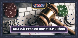 nhà cái EE88 có hợp pháp không